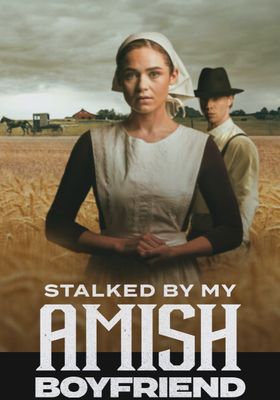 stalked-by-my-amish-boyfriend