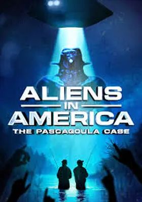 aliens-in-america-the-pascagoula-case