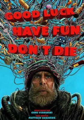 good-luck-have-fun-don’t-die