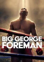 ดูหนังBig George Foreman 2023 