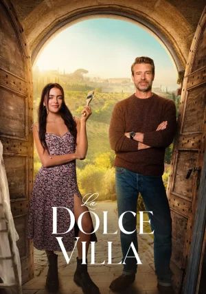 ดูหนังLa Dolce Villa  - วิลล่าแห่งรัก